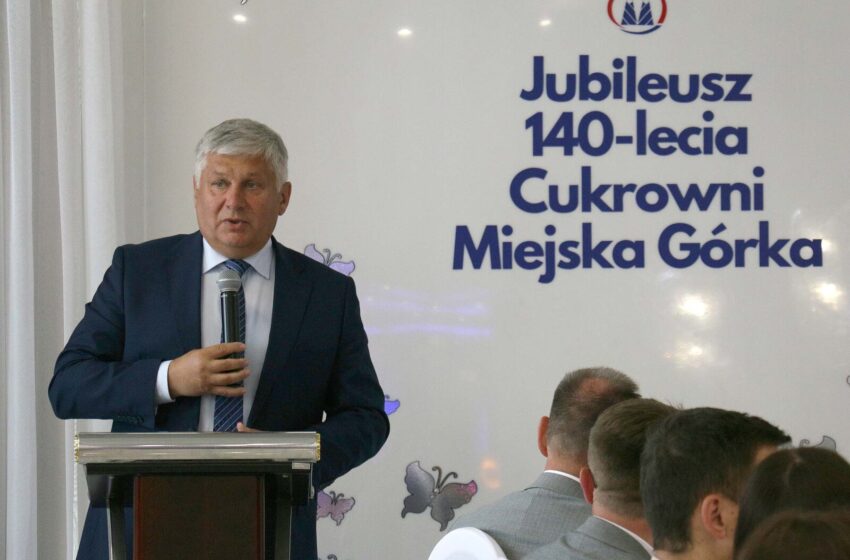  Jubileusz 140 – lecia Cukrowni Miejska Górka