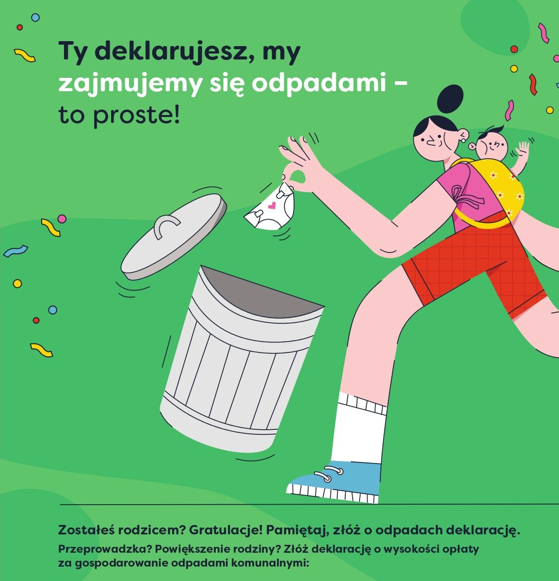 Kampania: „Ty deklarujesz, my zajmujemy się odpadami – to proste!”