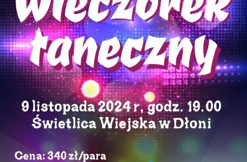  Wieczorek Taneczny w Dłoni – zaproszenie na niezapomniany wieczór