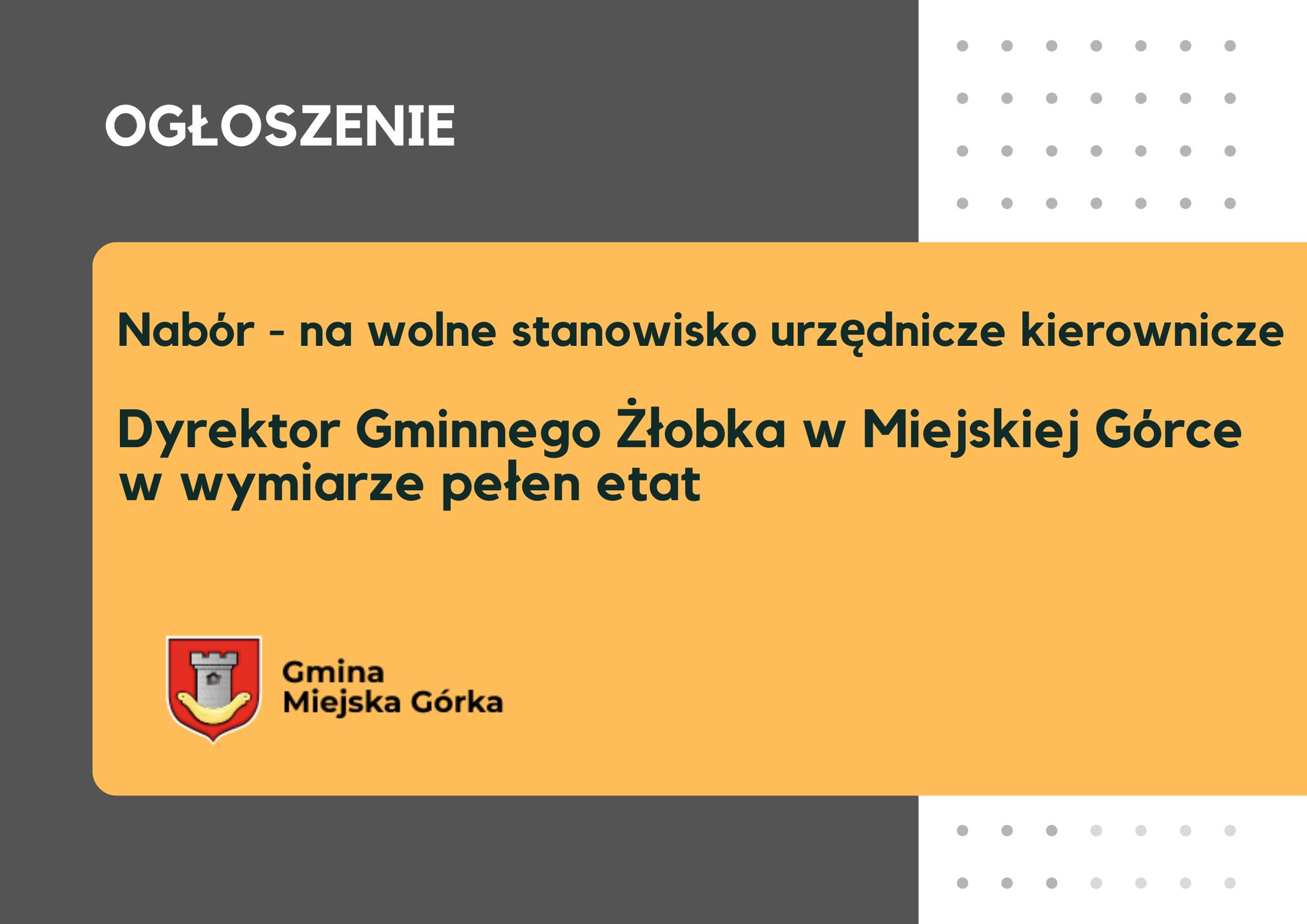 Gmina Miejska Górka ogłasza nabór na stanowisko dyrektora gminnego żłobka