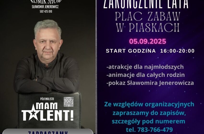  Zakończenie lata w Piaskach z pokazem Sławomira Jenerowicza