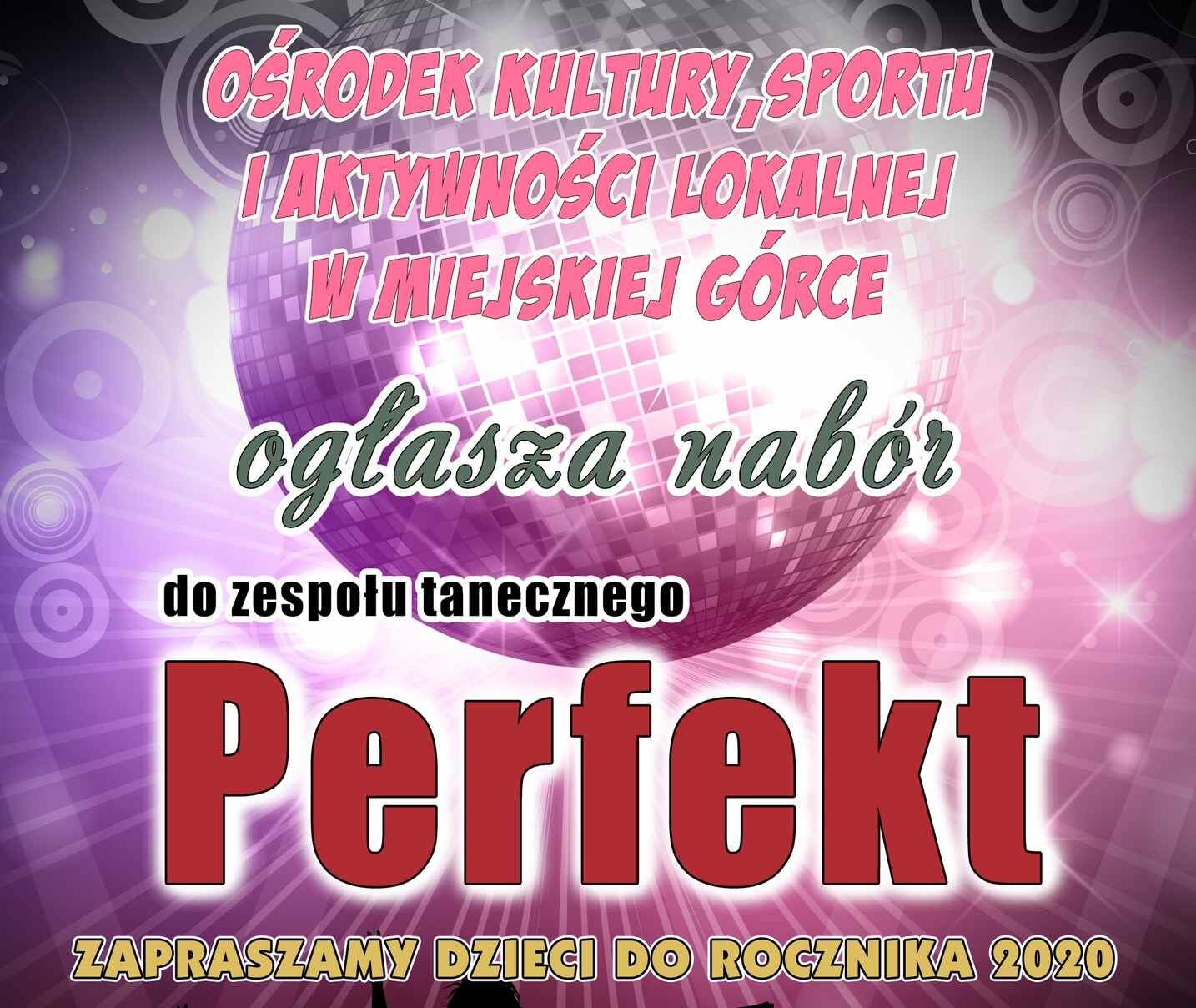 Nabór do Zespołu Tanecznego „PERFEKT” w Miejskiej Górce